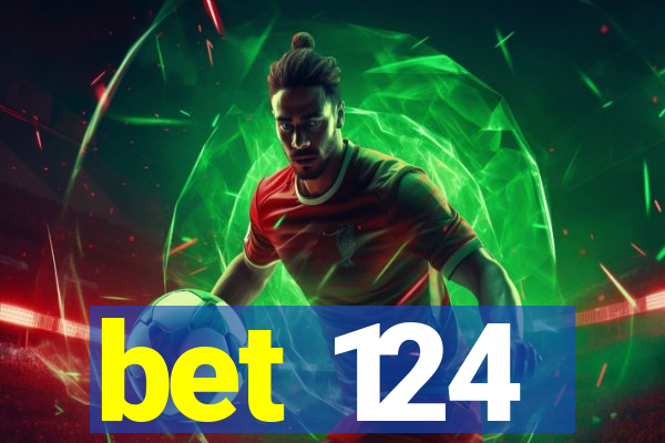 bet 124